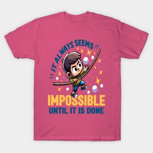 Conquering the Impossible T-Shirt